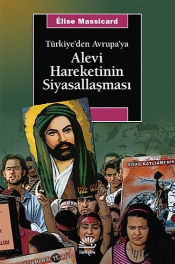 Türkiye'den Avrupa'ya Alevi Hareketinin Siyasallaşması