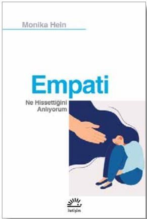 Empati-Ne Hissettiğini Anlıyorum