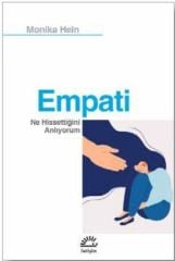 Empati-Ne Hissettiğini Anlıyorum