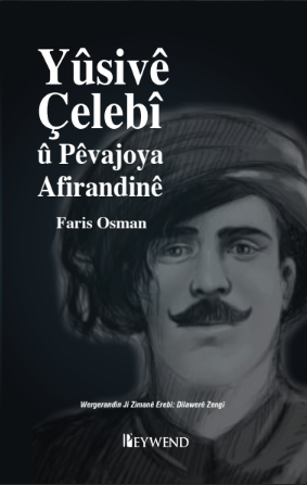 Yûsivê Çelebî û Pêvajoya Afirandinê