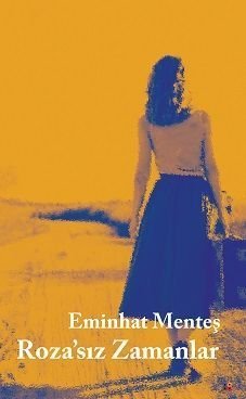 Roza’sız Zamanlar
