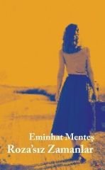 Roza’sız Zamanlar