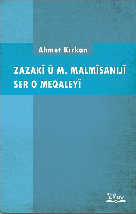 Zazakî û M. Malmîsanijî Ser O Meqaleyî