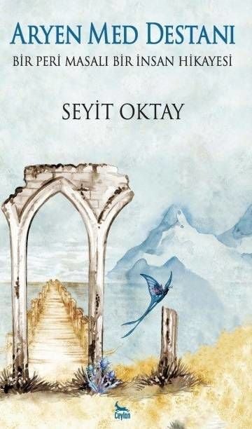 Aryen Med Destanı - Bir Peri Masalı Bir İnsan Hikayesi