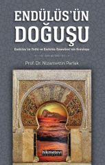 Endülüs'ün Doğuşu - Endülüs'ün Fethi ve Endülüs Emevileri'nin Kuruluşu