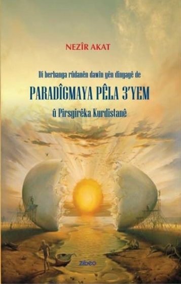 Paradigmaya Pêla 3yem û Pirsgirêka Kurdistanê