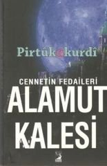 Cennetin Fedaileri Alamut Kalesi