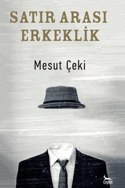Satir Arasi Erkeklik