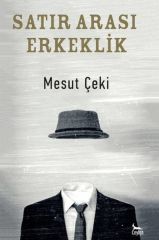 Satir Arasi Erkeklik
