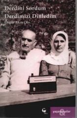 Derdini Sordum Derdimizi Dinledim