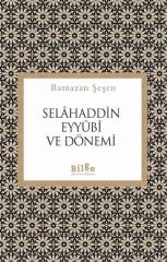 Selahaddin Eyyubi ve Dönemi