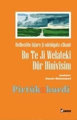 Bo Te Jı Welatekî Dûr Dinivîsim  Helbestên Bijare Ji Edebiyata Cîhanê