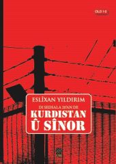 Di Sedsala 20’an de  KURDISTAN Û SÎNOR