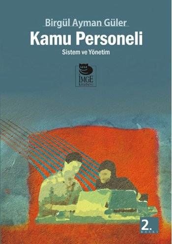 Kamu Personeli - Sistem ve Yönetim