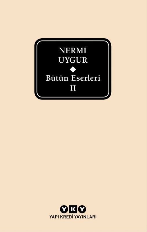 Bütün Eserleri 2-Nermi Uygur