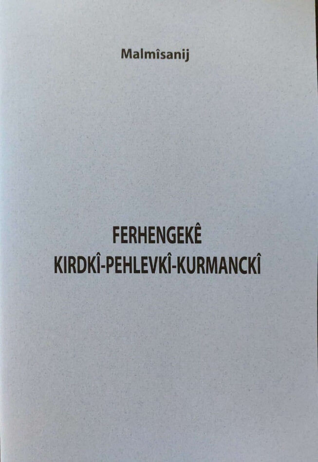 Ferhengekê Kirdkî - Pehlevkî - Kurmanckî