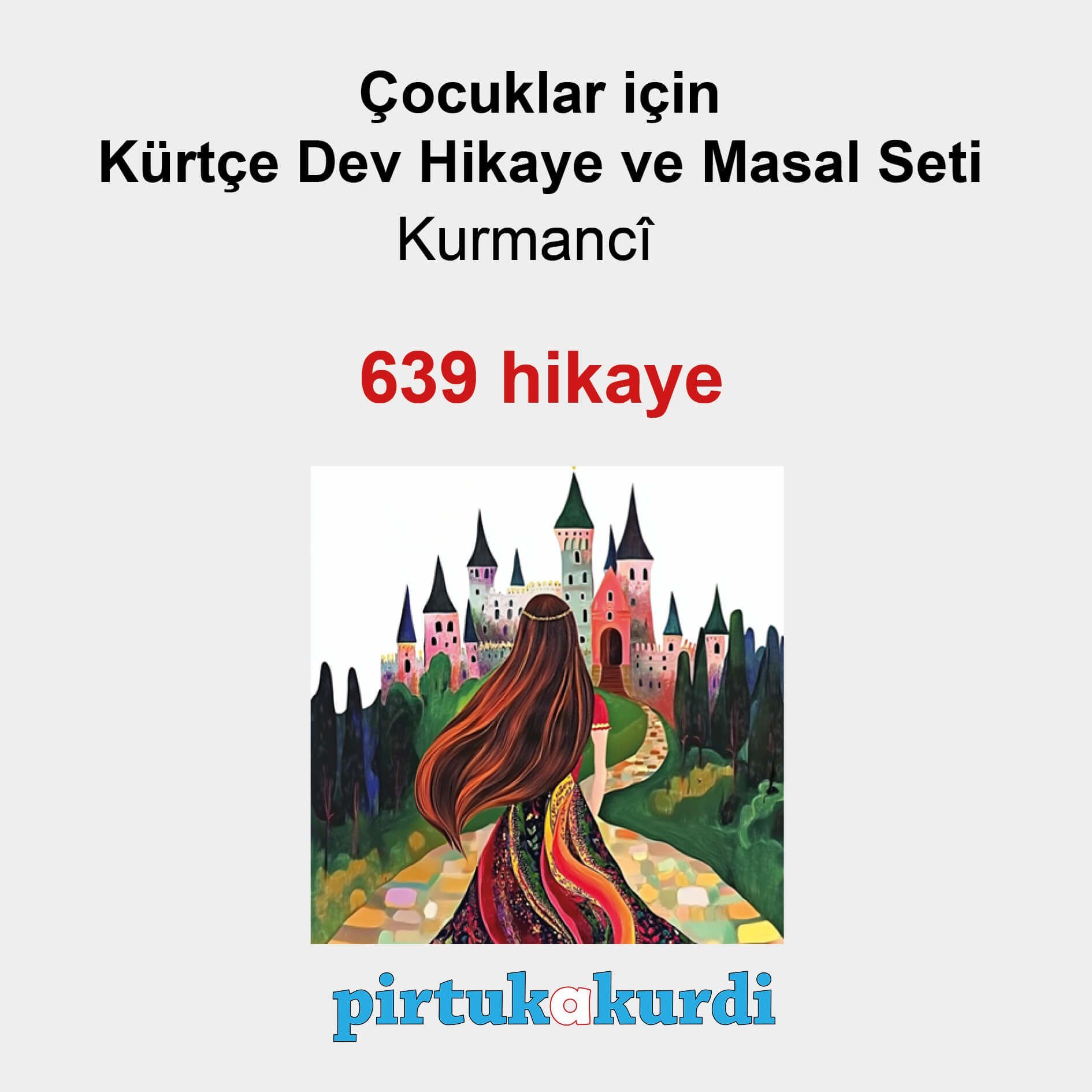 Çocuklar için Kürtçe Dev Hikaye ve Masal Seti (kurmanci)