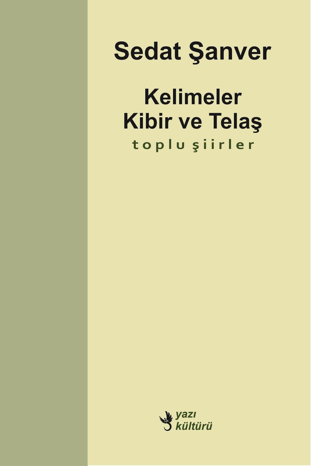 Kelimeler Kibir Ve Telaş