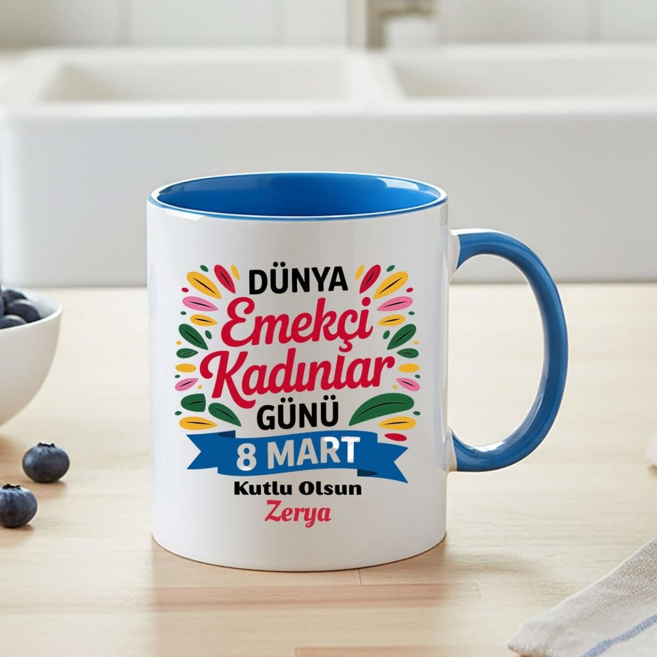 İsme Özel 8 Mart Dünya Emekçi Kadınlar Günü Kutlu Olsun Klasik Mavi Renk Porselen Kupa Bardak