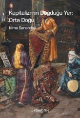 Kapitalizmin Doğduğu Yer-Orta Doğu