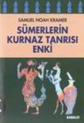 Sümerlerin Kurnaz Tanrısı Enki