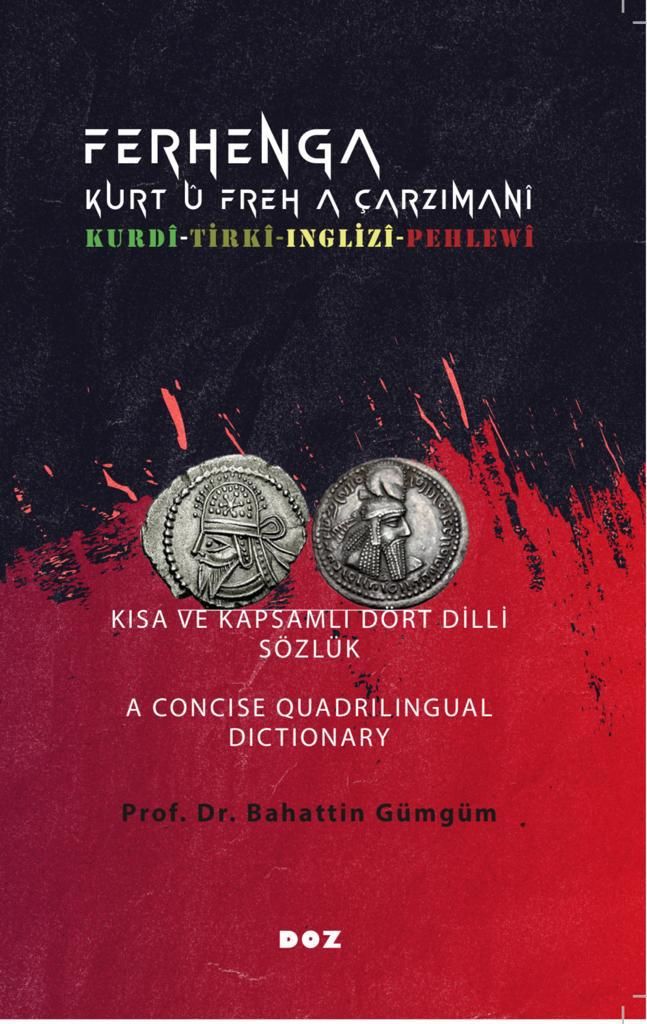 Ferhenga Kurt û Fireh a Çarzimanî (Kurdî-Tirkî-Îngilîzî-Pehlewî)