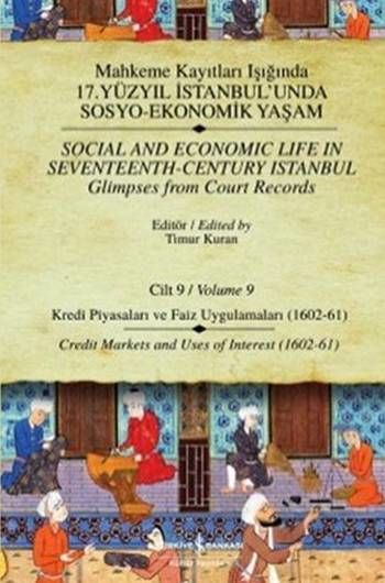 Mahkeme Kayıtları - Cilt 9 - Kredi Piyasaları ve Faiz Uygulamaları (1602-61)