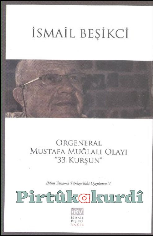 Org. Mustafa Muğlalı Olayı ''33 Kurşun Olayı''