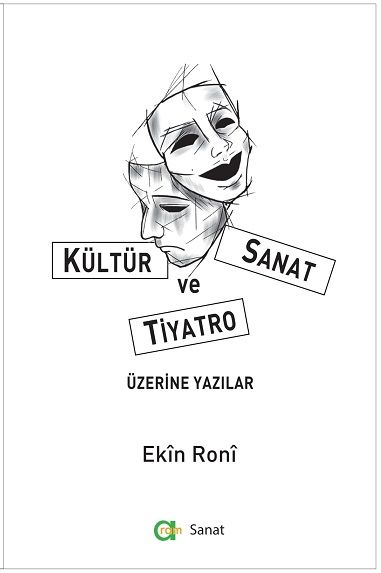 Kültür Sanat ve Tiyatro Üzerine Yazılar