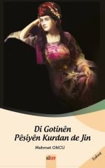 Di Gotinên Pêşiyên Kurdan Jin