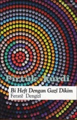 Bi Heft Dengan Gazî Dikim
