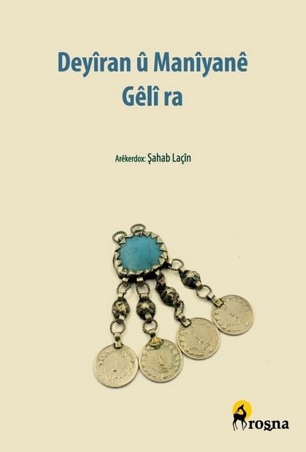 Deyiran û Manîyanê Gêlî ra