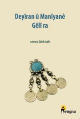 Deyiran û Manîyanê Gêlî ra