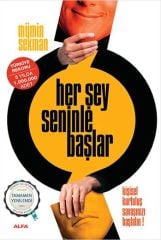 Her Şey Seninle Başlar!