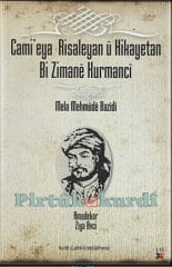 Cami'eya Risaleyan û Hikayetan-Bi Zimanê Kurmancî