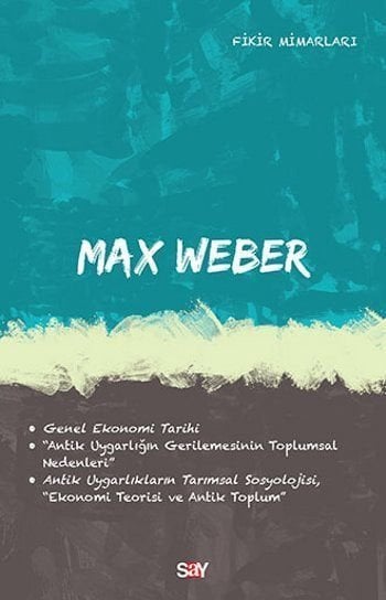 Max Weber-Fikir Mimarları 32