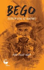 Bego - Dersim 1938 ve Sonrası