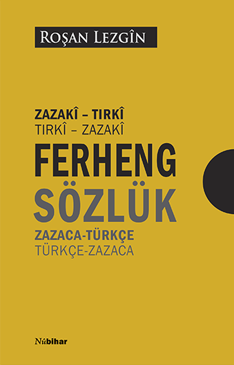 Ferhengê Zazakî - Tirkî Türkçe - Zazaca