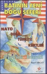 Batının Yeni Doğu Seferi (Nato - Doğu - Türkiye - Kürtler)