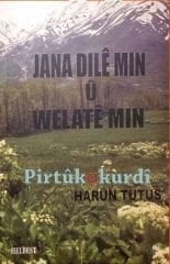 Jana Dilê Min û Welatê min