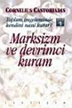 Marksizm ve Devrimci Kuram