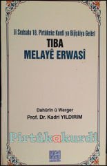 Tiba Melayê Erwasî Melayê Erwasînin Tıp Kitabı (18.yy)