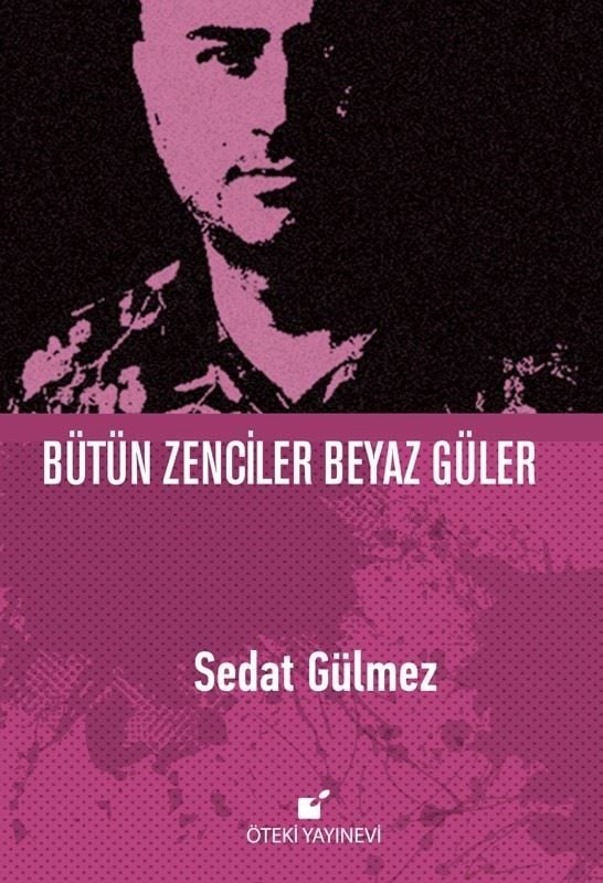 Bütün Zenciler Beyaz Güler-Ciltli