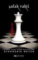 Şafak Vakti - Alacakaranlık serisi 4.Kitap