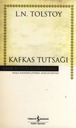 Kafkas Tutsağı - Hasan Ali Yücel Klasikleri