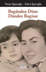 Bugünden Düne Dünden Bugüne
