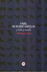 FABL BI KURDÎ XWEŞ IN