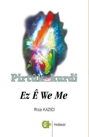 Ez Ê We Me
