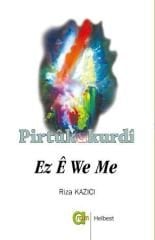 Ez Ê We Me