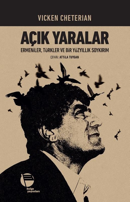 Açık Yaralar: Ermeniler Türkler ve Bir Yüzyıllık Soykırım